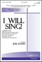 I Will Sing! SATB choral sheet music cover